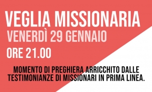 Venerdì 29 gennaio la Veglia missionaria